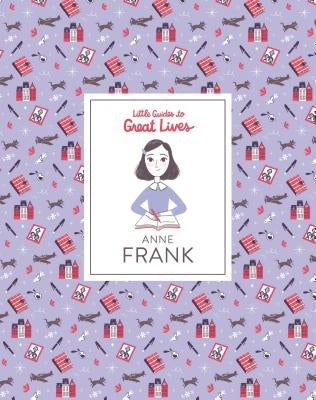 Little Guides to Great Lives: Anne Frank by Thomas, Isabel