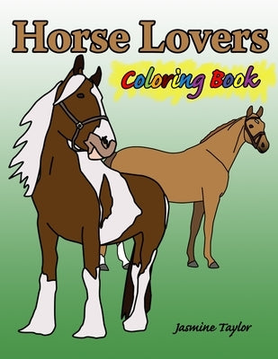 Horse Lovers Coloring Book by Taylor, Jasmine