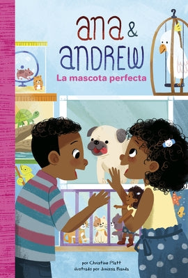 La Mascota Perfecta (the Perfect Pet) by Platt, Christine