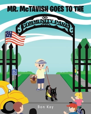 MR. McTAVISH: Goes to the Community Park by Kay, Bon