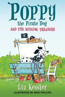 Poppy the Pirate Dog and the Missing Treasure by Kessler, Liz