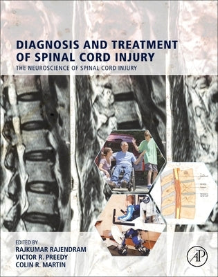 Diagnosis and Treatment of Spinal Cord Injury by Rajendram, Rajkumar