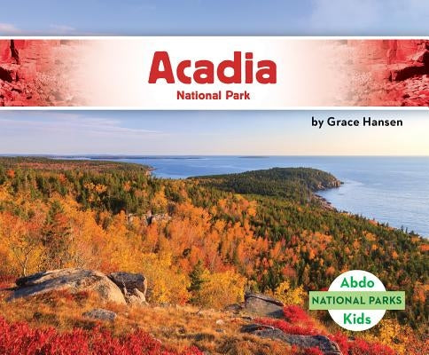 Acadia National Park by Hansen, Grace