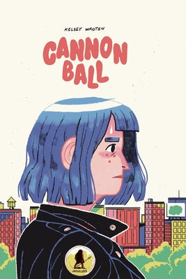 Cannonball by Wroten, Kelsey