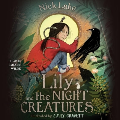 Lily and the Night Creatures by Lake, Nick