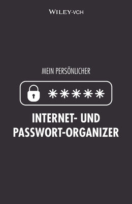 Mein Persönlicher Internet- Und Passwort-Organizer by Wiley-VCH