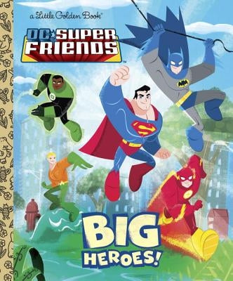 DC Super Friends: Big Heroes! by Wrecks, Billy
