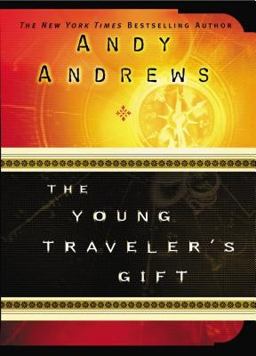 The Young Traveler's Gift by Andrews, Andy