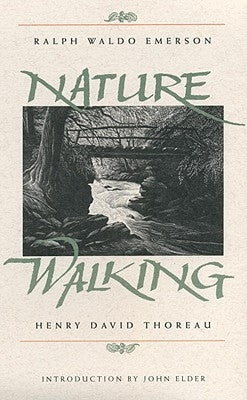 Nature and Walking by Emerson, Ralph Waldo