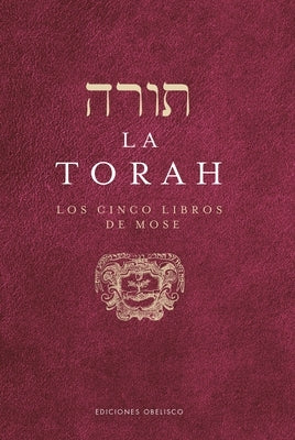 La Torah. Los Cinco Libros de Mose by Anonymous