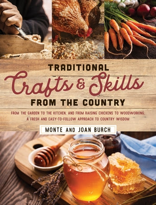 Traditional Crafts and Skills from the Country by Burch, Monte