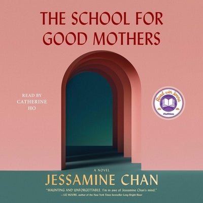 The School for Good Mothers by Chan, Jessamine