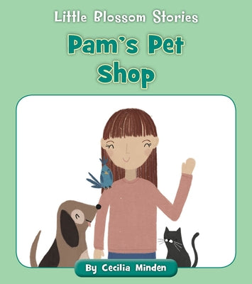 Pam's Pet Shop by Minden, Cecilia