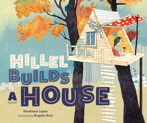 Hillel Builds a House by Lepon, Shoshana