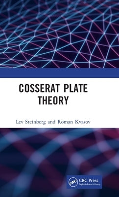 Cosserat Plate Theory by Steinberg, Lev