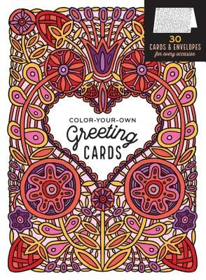 Color-Your-Own Greeting Cards: 30 Cards & Envelopes for Every Occasion by Keegan, Caitlin