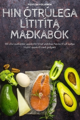 Hin Ótrúlega Lítitíta Maðkabók by P&#228;ivi Savolainen