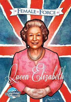 Female Force: Queen of England: Elizabeth II by Kars, Luciano