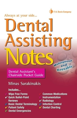 Dental Assisting Notes: Dental Assistant's Chairside Pocket Guide by Sarakinakis, Minas