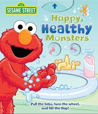 Sesame Street: Happy, Healthy Monsters by Froeb, Lori C.