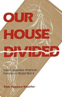 Our House Divided by Knaefler, Tomi K.