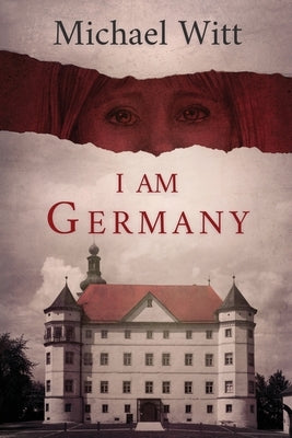 I Am Germany by Witt, Michael