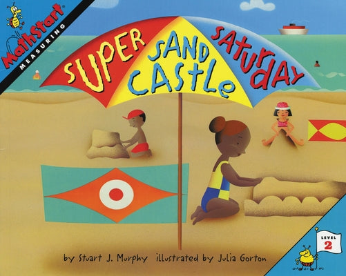 Super Sand Castle Saturday by Murphy, Stuart J.