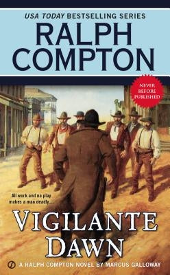 Ralph Compton Vigilante Dawn by Compton, Ralph