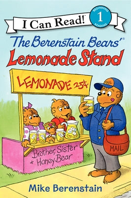 The Berenstain Bears' Lemonade Stand by Berenstain, Mike