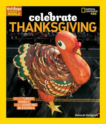 Celebrate Thanksgiving by Heiligman, Deborah