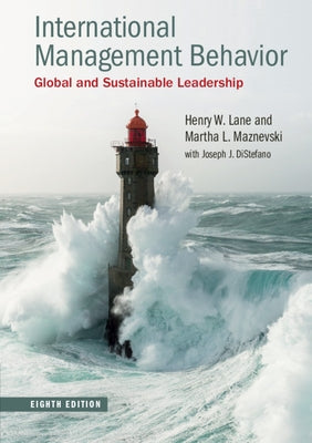 International Management Behavior: Global and Sustainable Leadership by Lane, Henry W.