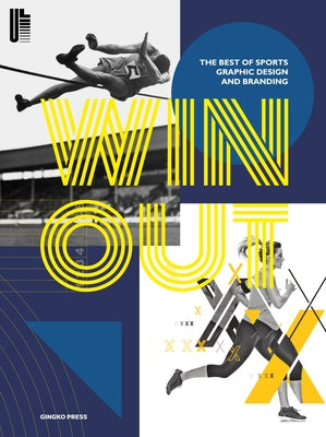 Win Out: The Best of Sports Graphic Design and Branding by Publications, Sandu