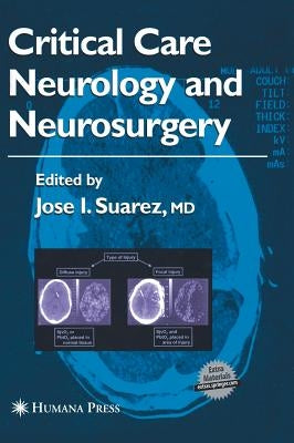 Critical Care Neurology and Neurosurgery by Suarez, Jose I.