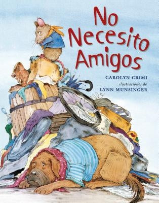 No Necesito Amigos by Crimi, Carolyn