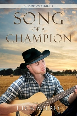 Song of a Champion by Kimberly, L. D.