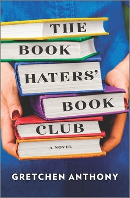 The Book Haters' Book Club by Anthony, Gretchen