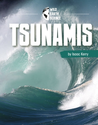 Tsunamis by Kerry, Isaac