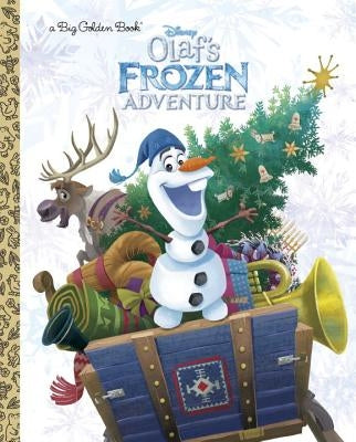 Olaf's Frozen Adventure Big Golden Book (Disney Frozen) by Sky Koster, Amy