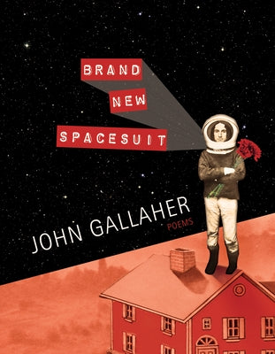 Brand New Spacesuit by Gallaher, John