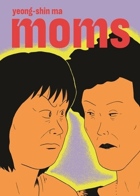 Moms by Ma, Yeong-Shin