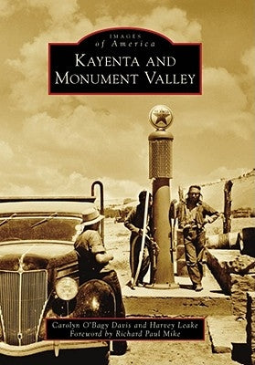 Kayenta and Monument Valley by O'Bagy Davis, Carolyn