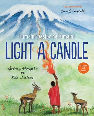 Light A Candle/Tumaini Pasipo Na Tumaini by Nkongolo, Godfrey