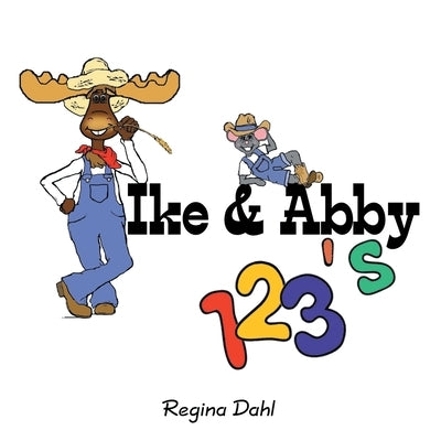 Ike & Abby 123'S by Dahl, Regina