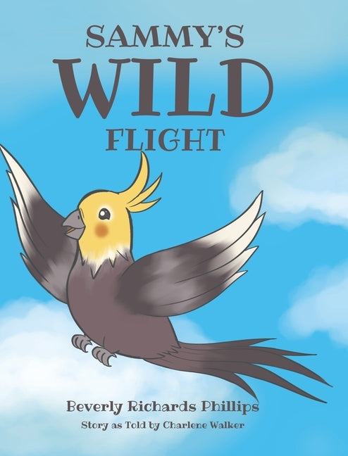 Sammy's Wild Flight by Phillips, Beverly Richards