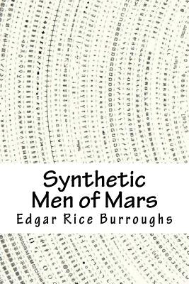 Synthetic Men of Mars by Burroughs, Edgar Rice