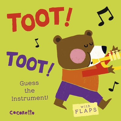 What's That Noise? Toot! Toot!: Guess the Instrument! by Cocoretto