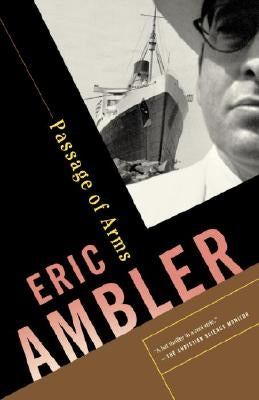 Passage of Arms: A Suspense Thriller by Ambler, Eric