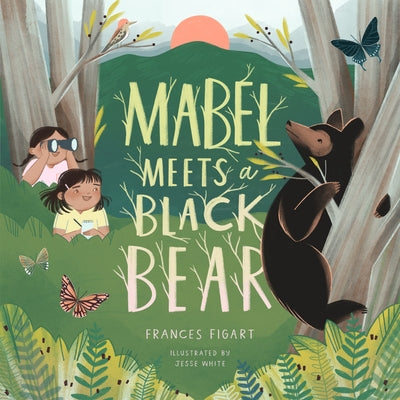 Mabel Meets a Black Bear by Figart, Frances