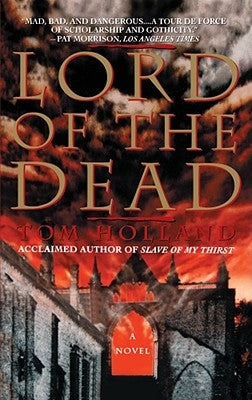 Lord of the Dead by Holland, Tom