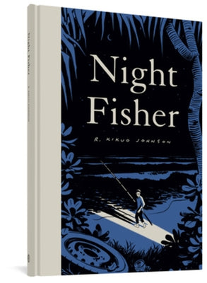 Night Fisher by Johnson, R. Kikuo